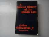 9780813311180-0813311187-A Concise History of the Middle East (4th Edition)