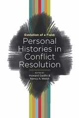 9781734956207-1734956208-Evolution of a Field: Personal Histories in Conflict Resolution