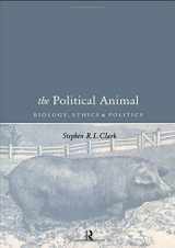 9780415189101-0415189101-The Political Animal: Biology, Ethics and Politics