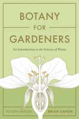 9781643261430-1643261436-Botany for Gardeners, Fourth Edition: An Introduction to the Science of Plants