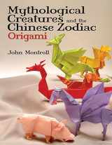 9780486479514-048647951X-Mythological Creatures and the Chinese Zodiac Origami (Dover Crafts: Origami & Papercrafts)