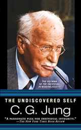 9780451217325-0451217322-The Undiscovered Self: The Dilemma of the Individual in Modern Society