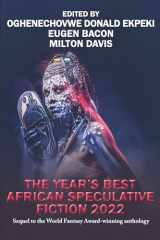 9781647100766-1647100763-The Year’s Best African Speculative Fiction (2022)