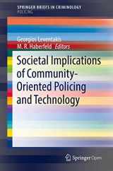 9783319892962-3319892967-Societal Implications of Community-Oriented Policing and Technology (SpringerBriefs in Policing)