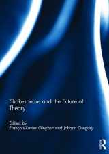 9781138930773-1138930776-Shakespeare and the Future of Theory