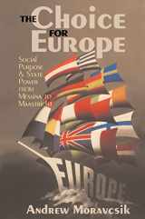 9781138169913-1138169919-The Choice for Europe: Social Purpose and State Power from Messina to Maastricht