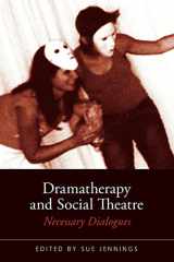 9780415422079-0415422078-Dramatherapy and Social Theatre