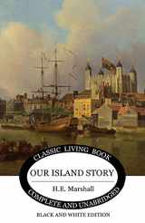 9781925729740-1925729745-Our Island Story (Black and White Edition)