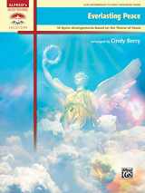 9781470618018-147061801X-Everlasting Peace: 10 Hymn Arrangements Based on the Theme of Peace (Alfred's Sacred Performer Collections)