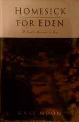 9781569550502-1569550506-Homesick for Eden: A Soul's Journey to Joy