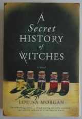 9780316508582-0316508586-A Secret History of Witches: A Novel