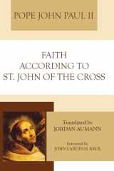 9781606083338-1606083333-Faith According to Saint John of the Cross