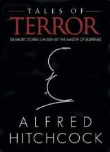9780760745939-0760745935-Tales of Terror: 58 Short Stories Chosen by the Master of Suspense
