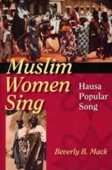 9780253025494-0253025494-Muslim Women Sing: Hausa Popular Song