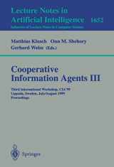 9783540663256-3540663258-Cooperative Information Agents III: Third International Workshop, CIA'99 Uppsala, Sweden, July 31 - August 2, 1999 Proceedings (Lecture Notes in Computer Science, 1652)