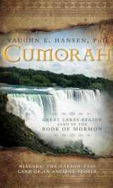 9781599559506-1599559501-Cumorah: Great Lakes Region Land of the Book of Mormon