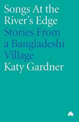 9780745310947-074531094X-Songs At the River's Edge: Stories From a Bangladeshi Village