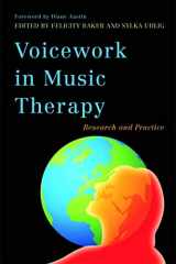 9781849051651-1849051658-Voicework in Music Therapy: Research and Practice