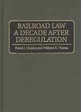 9780899306315-0899306314-Railroad Law a Decade after Deregulation