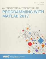 9781630571252-1630571253-An Engineer's Introduction to Programming with MATLAB 2017