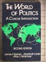 9780312892289-0312892284-The World of Politics: A Concise Introduction