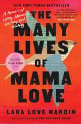 9781982197674-1982197676-The Many Lives of Mama Love (Oprah's Book Club): A Memoir of Lying, Stealing, Writing, and Healing