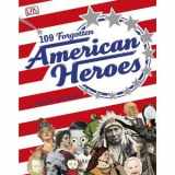 9780756663742-0756663741-109 Forgotten American Heroes