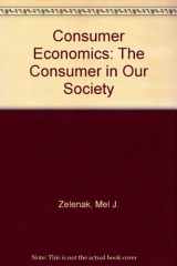 9781890871383-1890871389-Consumer Economics: The Consumer in Our Society