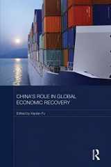 9781138816862-1138816868-China's Role in Global Economic Recovery (Routledge Studies on the Chinese Economy)