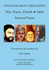 9781523866120-1523866128-The Four Great Urdu Poets: Mir, Nazir, Ghalib & Iqbal: Selected Poems