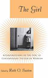 9780312173531-0312173539-The Girl: Constructions of the Girl in Contemporary Fiction by Women