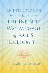 9781737790204-1737790203-An Introduction to The Infinite Way Message of Joel S. Goldsmith