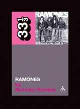 9780826416711-0826416713-The Ramones' Ramones (33 1/3)