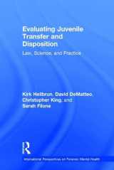 9781138957954-113895795X-Evaluating Juvenile Transfer and Disposition: Law, Science, and Practice (International Perspectives on Forensic Mental Health)