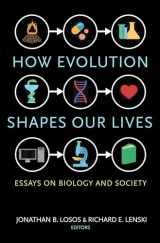 9780691170398-0691170398-How Evolution Shapes Our Lives: Essays on Biology and Society
