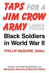 9780813108223-0813108225-Taps For A Jim Crow Army: Letters from Black Soldiers in World War II