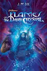 9780399539879-0399539875-Flames of the Dark Crystal #4 (Jim Henson's The Dark Crystal)