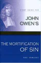 9780851519999-0851519997-John Owen's The Mortification of Sin