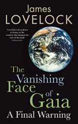 9781846141850-1846141850-The Vanishing Face of Gaia: A Final Warning