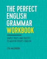 9781623157968-162315796X-The Perfect English Grammar Workbook: Simple Rules and Quizzes to Master Today's English