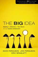 9780310272410-0310272416-The Big Idea: Aligning the Ministries of Your Church through Creative Collaboration (Leadership Network Innovation Series)
