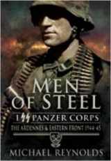 9781848840096-1848840098-Men of Steel: I SS Panzer Corps: The Ardennes and Eastern Front 1944-45