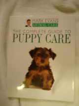 9780876055984-0876055986-The Complete Guide to Puppy Care (Animal Care Series)