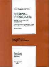 9780314153272-0314153276-Criminal Procedure 2004: Principles, Policies And Perspectives