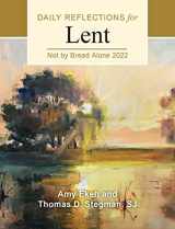 9780814666074-0814666078-Not by Bread Alone: Daily Reflections for Lent 2022
