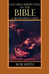 9780978516574-0978516575-Cultural Perspectives on the Bible: A Beginner's Guide