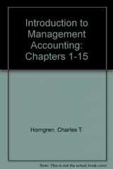 9780130323729-0130323721-Introduction to Management Accounting, Chapters 1-15 (12th Edition)