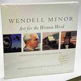 9780151956142-0151956146-Wendell Minor: Art for the Written Word : Twenty-Five Years of Book Cover Art