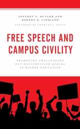 9781475861358-1475861354-Free Speech and Campus Civility: Promoting Challenging but Constructive Dialog in Higher Education