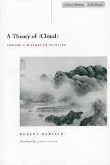 9780804734394-0804734399-A Theory of /Cloud/: Toward a History of Painting (Cultural Memory in the Present)